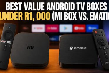 Best Value Android TV Boxes Under R1,000 (Mi Box vs. Ematic)