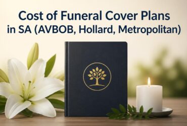 Cost of Funeral Cover Plans in South Africa: AVBOB vs. Hollard vs. Metropolitan