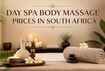 Day Spa Body Massage Prices in South Africa: Complete 2026 Cost Guide