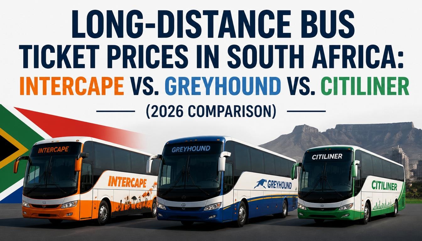 Long-Distance Bus Ticket Prices in South Africa: Intercape vs. Greyhound vs. Citiliner (2026 Comparison) Long-Distance Bus Ticket Prices in South Africa: Intercape vs. Greyhound vs. Citiliner (2026 Comparison)