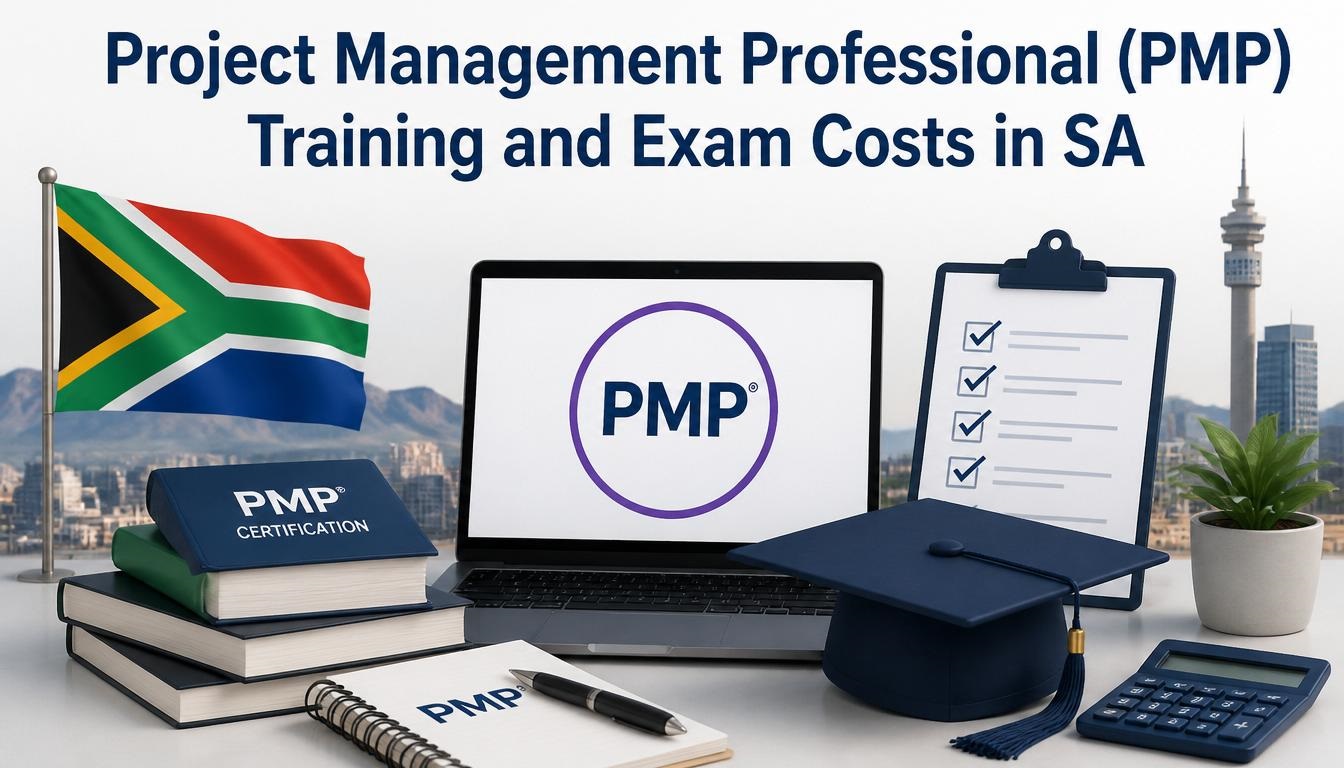 Project Management Professional (PMP) Training and Exam Costs in South Africa Project Management Professional (PMP) Training and Exam Costs in South Africa