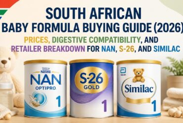 South African Baby Formula Buying Guide (2026): Prices, Digestive Compatibility, and Retailer Breakdown for Nan, S-26, and Similac