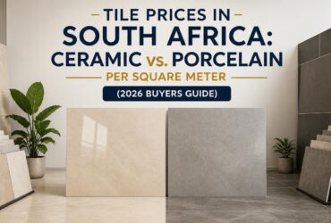Tile Prices in South Africa Ceramic vs. Porcelain Per Square Meter (2026 Buyers Guide)