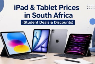 iPad & Tablet Prices in South Africa (Student Deals & Discounts)