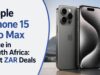 Apple iPhone 15 Pro Max Price in South Africa: Best ZAR Deals Apple iPhone 15 Pro Max Price in South Africa: Best ZAR Deals