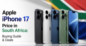 Apple iPhone 17 Price in South Africa: Buying Guide & Deals Apple iPhone 17 Price in South Africa: Buying Guide & Deals