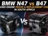BMW N47 vs B47 Used Engine Prices & Replacement Cost in South Africa BMW N47 vs B47 Used Engine Prices & Replacement Cost in South Africa