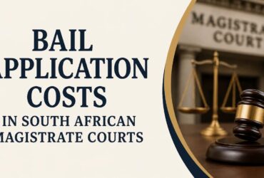 Bail application costs in South African magistrate courts