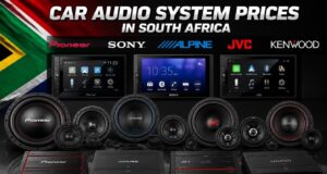 Car Audio System Prices in South Africa (Touchscreen Units, Speakers, Amplifiers) Car Audio System Prices in South Africa (Touchscreen Units, Speakers, Amplifiers)