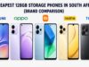 Cheapest 128GB Storage Phones in South Africa (Brand Comparison) Cheapest 128GB Storage Phones in South Africa (Brand Comparison)