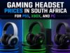 Gaming Headset Prices in South Africa for PS5, Xbox, and PC Gaming Headset Prices in South Africa for PS5, Xbox, and PC