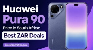 Huawei Pura 90 Price in South Africa: Best ZAR Deals Huawei Pura 90 Price in South Africa: Best ZAR Deals