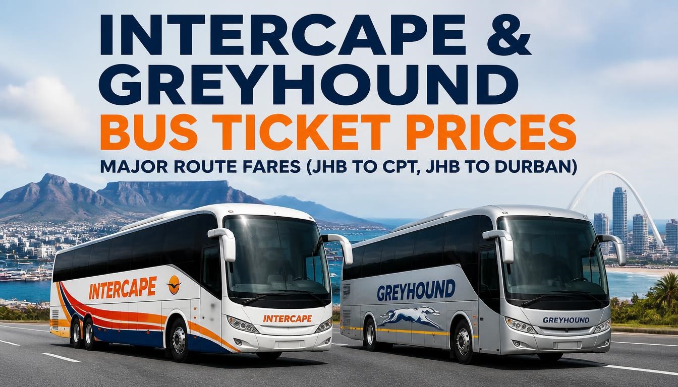 Intercape & Greyhound Bus Ticket Prices: Major route fares (JHB to CPT, JHB to Durban)