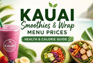 Kauai Smoothies & Wrap Menu Prices (Health & Calorie Guide)