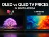 OLED vs QLED TV Prices in South Africa OLED vs QLED TV Prices in South Africa