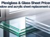 Plexiglass & Glass Sheet Prices Window and acrylic sheet replacement costs Plexiglass & Glass Sheet Prices: Window and acrylic sheet replacement costs