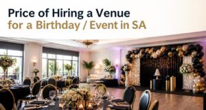 Prices of Hiring a Venue for a Birthday / Event in SA Prices of Hiring a Venue for a Birthday / Event in SA