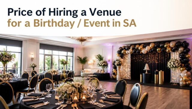 Prices of Hiring a Venue for a Birthday / Event in SA