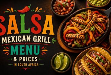 Salsa Mexican Grill Menu & Prices in South Africa