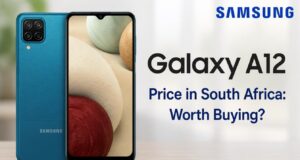 Samsung Galaxy A12 Price in South Africa: Worth Buying? Samsung Galaxy A12 Price in South Africa: Worth Buying?