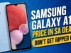 Samsung Galaxy A13 Price in SA Deals: Don’t Get Ripped Off Samsung Galaxy A13 Price in SA Deals: Don't Get Ripped Off
