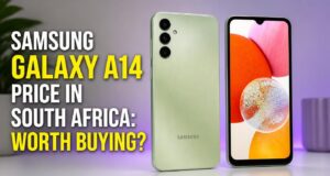 Samsung Galaxy A14 Price in South Africa: Worth Buying? Samsung Galaxy A14 Price in South Africa: Worth Buying?