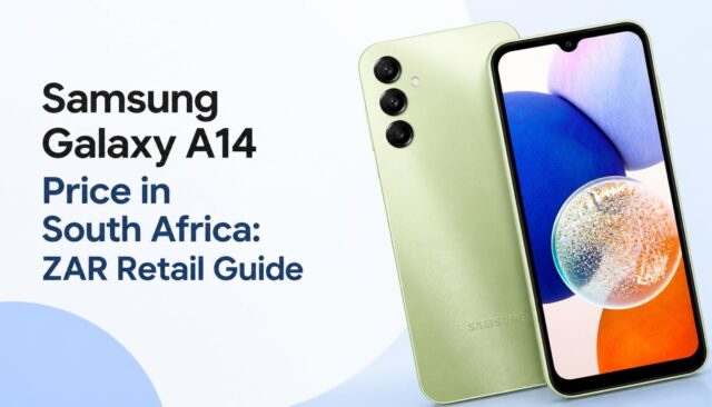 Samsung Galaxy A14 Price in South Africa ZAR Retail Guide Samsung Galaxy A14 Price in South Africa: ZAR Retail Guide