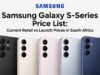 Samsung Galaxy S-Series Price List: Current Retail vs Launch Prices in South Africa Samsung Galaxy S-Series Price List: Current Retail vs Launch Prices in South Africa
