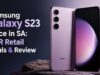 Samsung Galaxy S23 Price in SA: ZAR Retail Deals & Review Samsung Galaxy S23 Price in SA: ZAR Retail Deals & Review