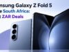 Samsung Galaxy Z Fold 5 Price South Africa: Best ZAR Deals Samsung Galaxy Z Fold 5 Price South Africa: Best ZAR Deals