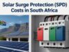Solar Surge Protection (SPD) Costs in South Africa Solar Surge Protection (SPD) Costs in South Africa