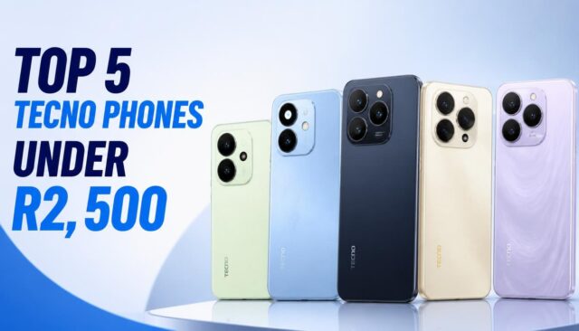 Top 5 Tecno Phones Under R2,500 in South Africa Top 5 Tecno Phones Under R2,500 in South Africa