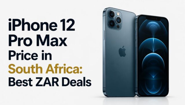 iPhone 12 Pro Max Price in South Africa iPhone 12 Pro Max Price in South Africa: Best ZAR Deals