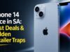 iPhone 14 Price in SA: Best Deals & Hidden Retailer Traps iPhone 14 Price in SA: Best Deals & Hidden Retailer Traps