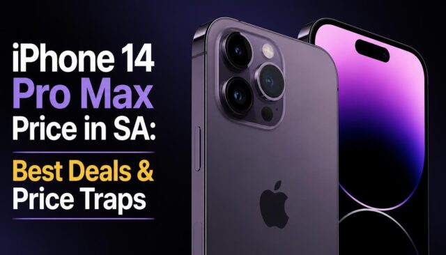 iPhone 14 Pro Max Price in SA: Best Deals & Price Traps
