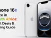 iPhone 16e Price in South Africa: Best Deals & Buying Guide iPhone 16e Price in South Africa: Best Deals & Buying Guide