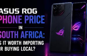 ASUS ROG Phone Price in South Africa: Is it Worth Importing or Buying Local? ASUS ROG Phone Price in South Africa: Is it Worth Importing or Buying Local?