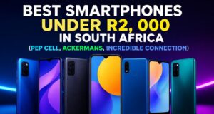 Best Smartphones Under R2,000 in South Africa (Pep Cell, Ackermans, Incredible Connection) Best Smartphones Under R2,000 in South Africa (Pep Cell, Ackermans, Incredible Connection)