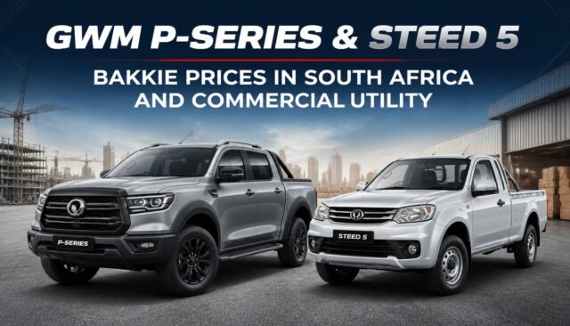 GWM P-Series & Steed 5 Bakkie Prices in South Africa and Commercial Utility