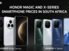 Honor Magic and X-Series Smartphone Prices in South Africa Honor Magic and X-Series Smartphone Prices in South Africa