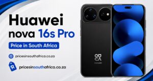 Huawei nova 16s Pro Price in South Africa Huawei nova 16s Pro Price in South Africa