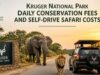 Kruger National Park Daily Conservation Fees and Self-Drive Safari Costs Kruger National Park Daily Conservation Fees and Self-Drive Safari Costs