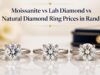 Moissanite vs Lab Diamond vs Natural Diamond Ring Prices in Rand Moissanite vs Lab Diamond vs Natural Diamond Ring Prices in Rand
