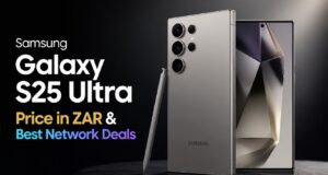 Samsung Galaxy S25 Ultra Price in ZAR & Best Network Deals Samsung Galaxy S25 Ultra Price in ZAR & Best Network Deals