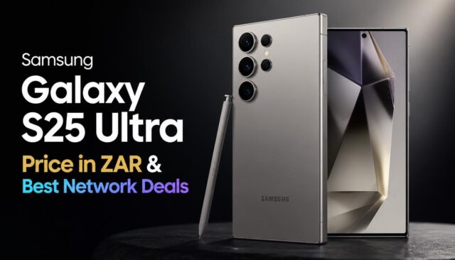 Samsung Galaxy S25 Ultra Price in ZAR & Best Network Deals Samsung Galaxy S25 Ultra Price in ZAR & Best Network Deals