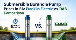 Submersible Borehole Pump Prices in SA: Franklin Electric vs. DAB Comparison Submersible Borehole Pump Prices in SA: Franklin Electric vs. DAB Comparison