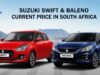 Suzuki Swift & Baleno Current Price in South Africa Suzuki Swift & Baleno Current Price in South Africa